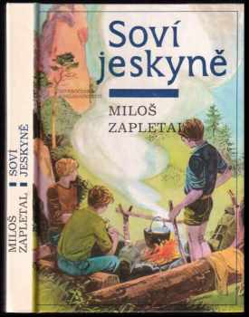 Miloš Zapletal: Soví jeskyně