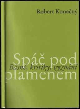 Robert Konečný: Spáč pod plamenem