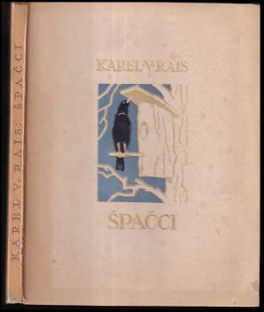 Karel Václav Rais: Špačci
