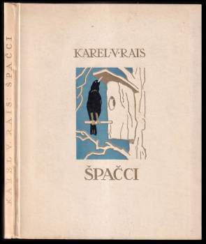 Karel Václav Rais: Špačci