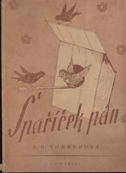Anna Gabriela Vobrubová: Špačíček pán
