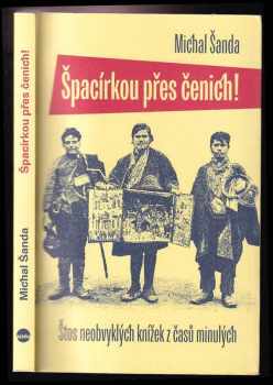 Michal Šanda: Špacírkou přes čenich!