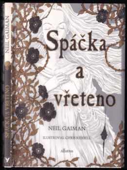 Neil Gaiman: Spáčka a vřeteno