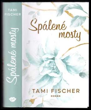 Tami Fischer: Spálené mosty