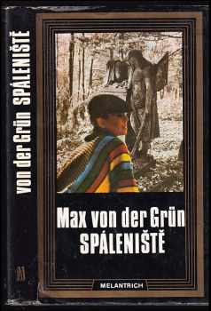 Max von der Grün: Spáleniště