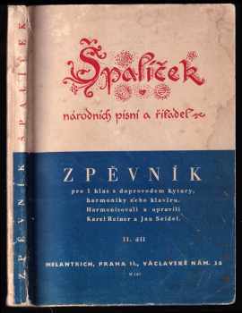 Špalíček národních písní a říkadel : II. díl - zpěvník pro 1 hlas s doprovodem kytary, harmoniky nebo klavíru (1948, Melantrich) - ID: 2318074