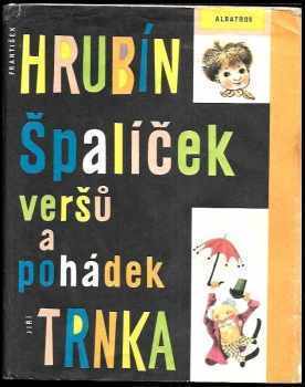 František Hrubín: Špalíček veršů a pohádek : četba pro žáky základní škol