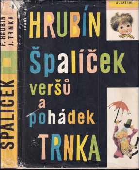 Špalíček veršů a pohádek - František Hrubín (1983, Albatros) - ID: 444291