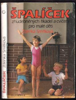 Jitka Snížková: Špalíček zhudebněných říkadel a cvičení pro malé děti