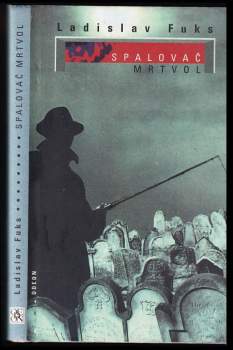 Ladislav Fuks: Spalovač mrtvol