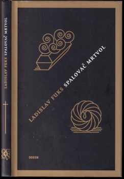 Ladislav Fuks: Spalovač mrtvol