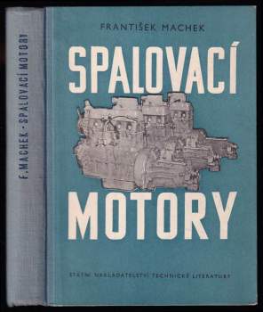 František Machek: Spalovací motory