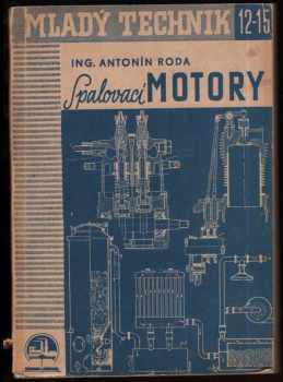 Antonín Roda: Spalovací motory s praktickým použitím