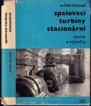 Milan Kousal: Spalovací turbíny stacionární - Teorie a výpočty