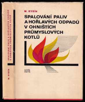 Spalování paliv a hořlavých odpadů v ohništích průmyslových kotlů
