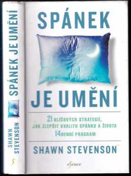 Shawn Stevenson: Spánek je umění