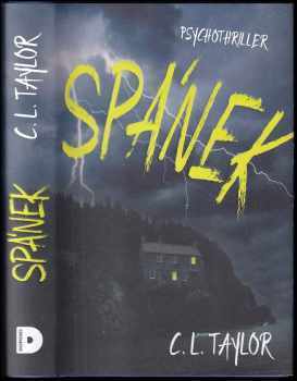 C. L Taylor: Spánek : psychothriller