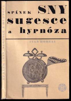 Spánek, sny, sugesce a hypnóza