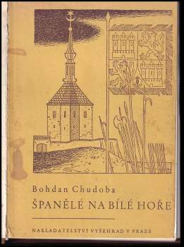 Bohdan Chudoba: Španělé na Bílé hoře