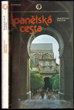 Jaroslav Vácha: Španělská cesta