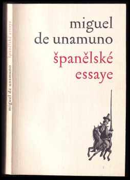 Miguel de Unamuno: Španělské essaye