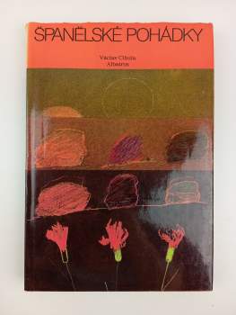 Václav Cibula: Španělské pohádky