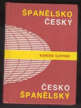 Španělsko-český, česko-španělský kapesní slovník - Libuše Prokopová (1972, Státní pedagogické nakladatelství) - ID: 124730