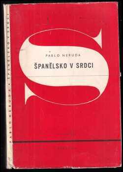 Pablo Neruda: Španělsko v srdci