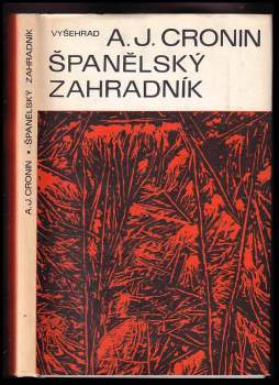 A. J Cronin: Španělský zahradník