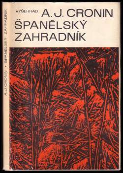 A. J Cronin: Španělský zahradník