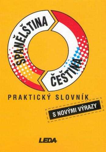 Libuše Prokopová: Praktický slovník španělsko-český, česko-španělský