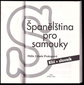 Libuše Prokopová: Španělština pro samouky - klíč, slovník