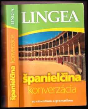 Španielčina konverzácia : konverzácia : [so slovníkom a gramatikou