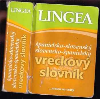 Španielsko-slovenský, slovensko-španielsky vreckový slovník : [- nielen na cesty]