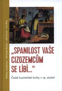 "Spanilost Vaše cizozemcům se líbí..."
