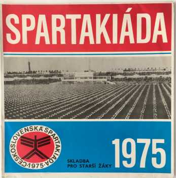 Various: Spartakiáda 1975 - Skladba Pro Starší Žáky