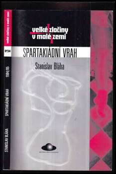 Stanislav Bláha: Spartakiádní vrah