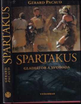Spartakus : gladiátor a svoboda