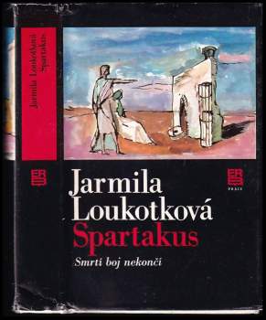 Jarmila Loukotková: Spartakus