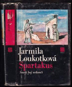 Spartakus : 2. díl - Smrtí boj nekončí - Jarmila Loukotková (1982, Práce) - ID: 774033