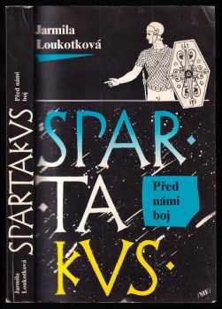 Jarmila Loukotková: Spartakus