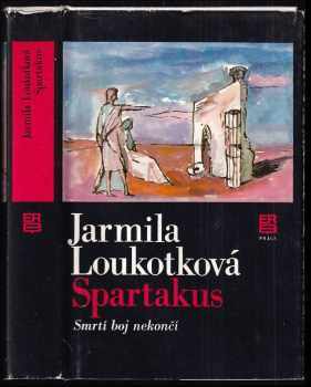 Spartakus : 2. díl - Smrtí boj nekončí - Jarmila Loukotková (1982, Práce) - ID: 770305