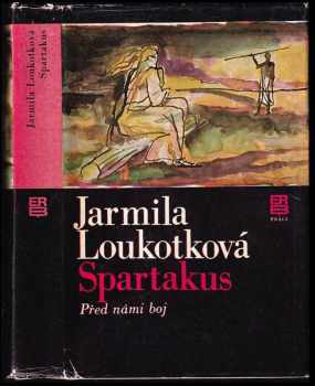 Jarmila Loukotková: Spartakus