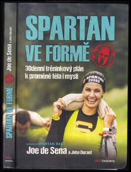 Joe De Sena: Spartan ve formě