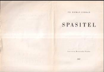 František Roman Jirman: Spasitel
