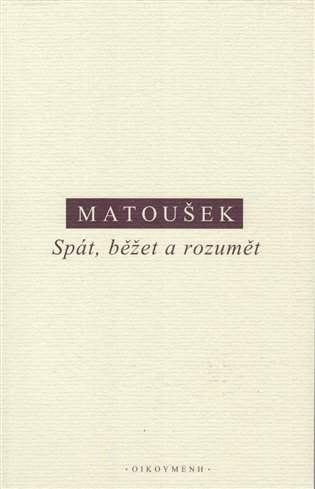 Spát, běžet a rozumět