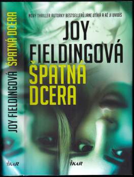 Joy Fielding: Špatná dcera