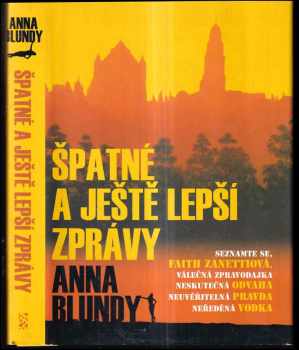 Anna Blundy: Špatné a ještě lepší zprávy