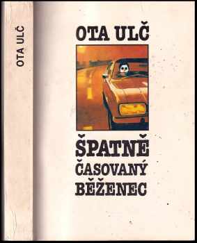 Špatně časovaný běženec - Ota Ulč (1991, Západočeské nakladatelství) - ID: 352747