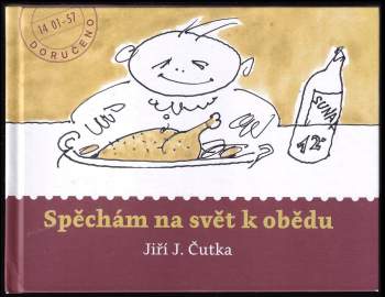 Spěchám na svět k obědu